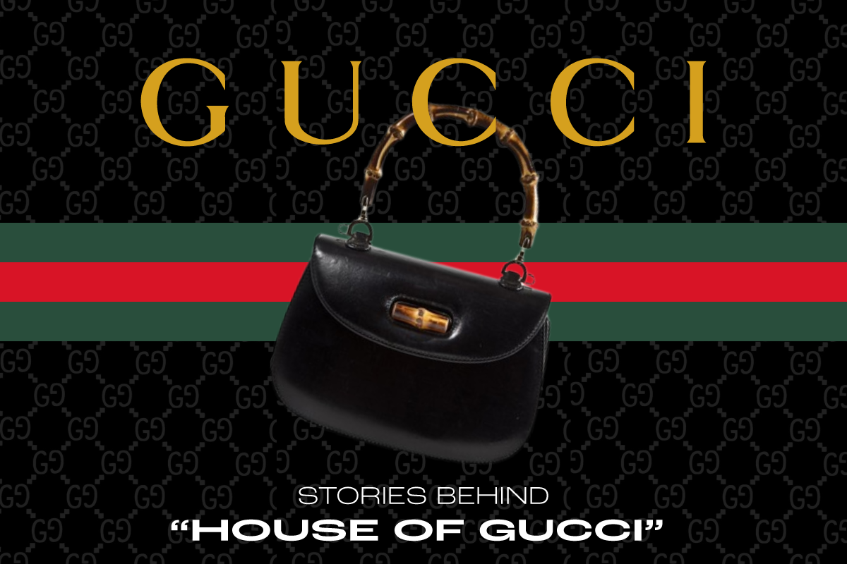 Stories behind the house of “Gucci” 