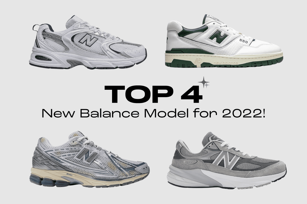 Not to miss with Top 4 New Balance Model for 2022! 
