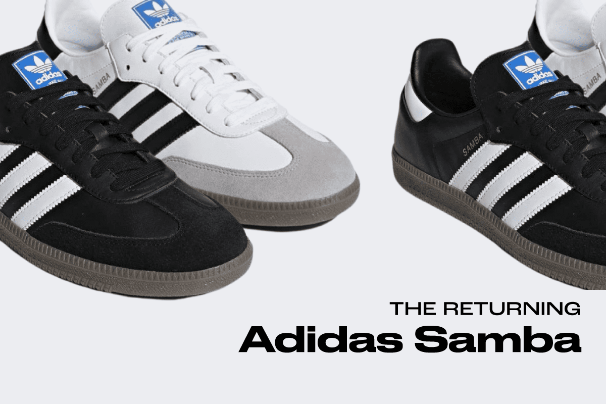 The Returning of Adidas Samba!