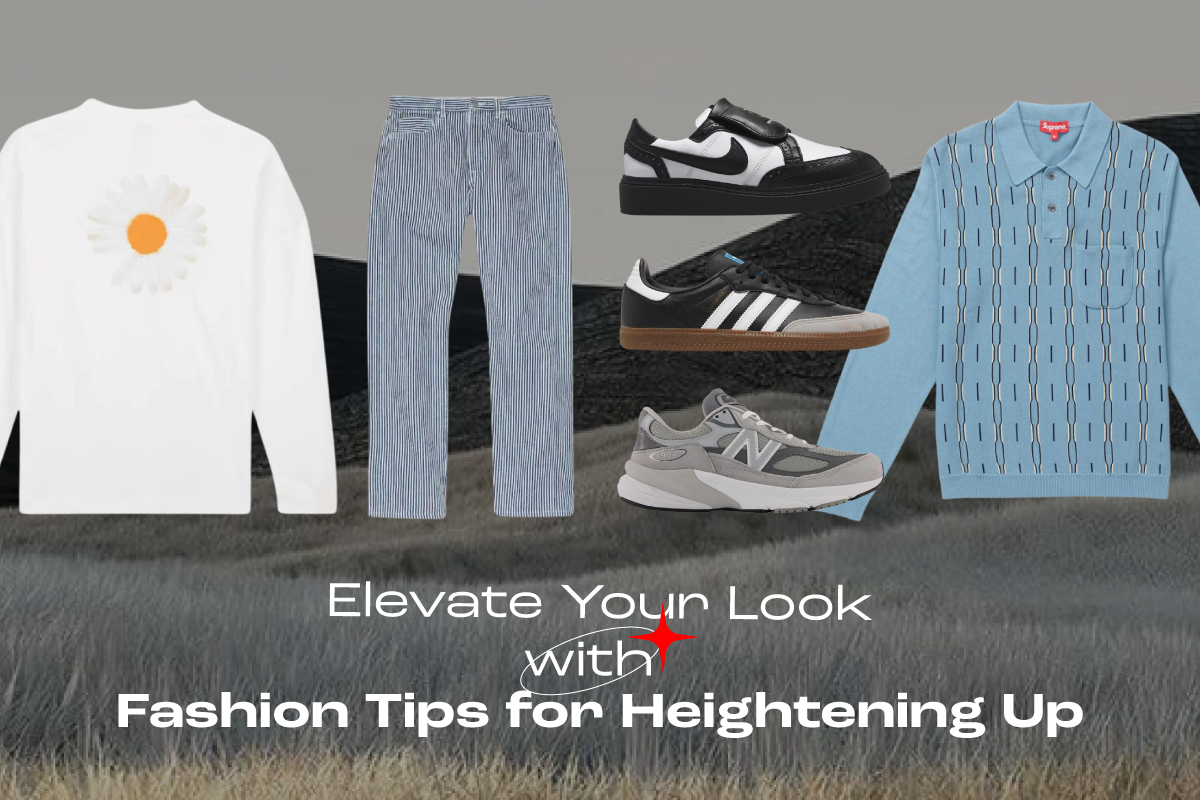 Tall Style: Elevate Your Look with These Fashion Tips for Heightening Up
