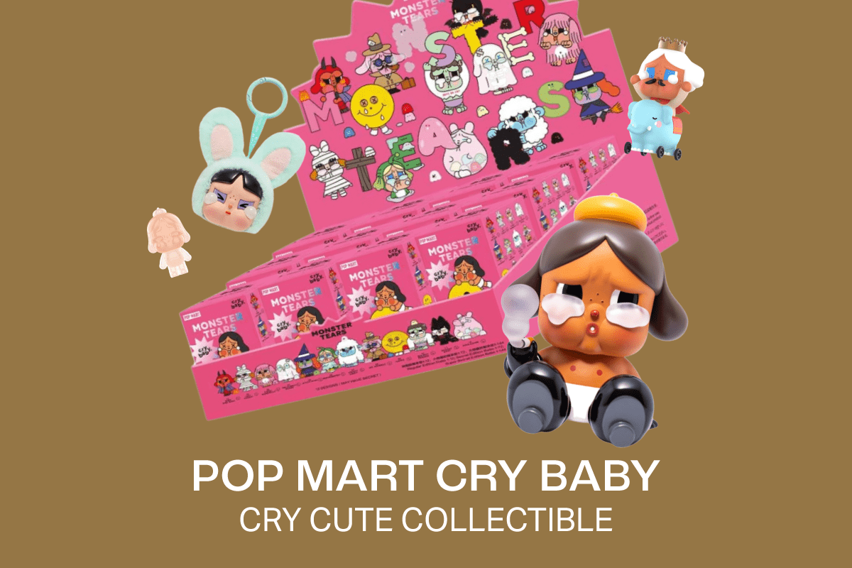  POP MART Cry Baby : CRY CUTE COLLECTIBLE