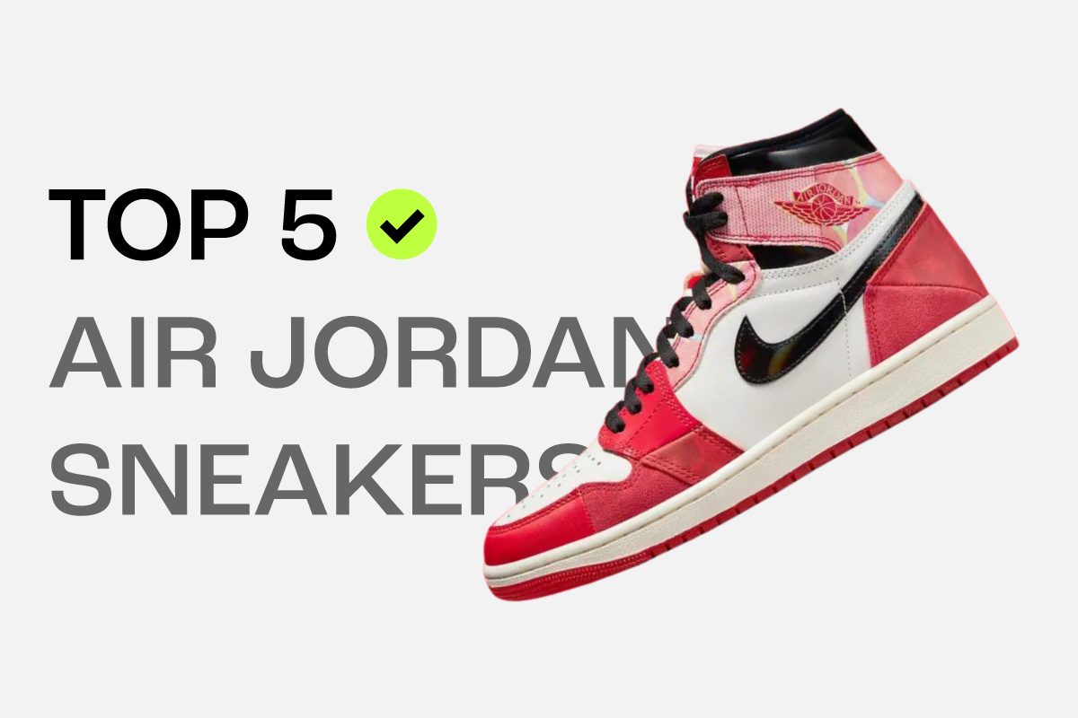 The Top 5 Jordan Sneakers Every Sneakerhead Should Own