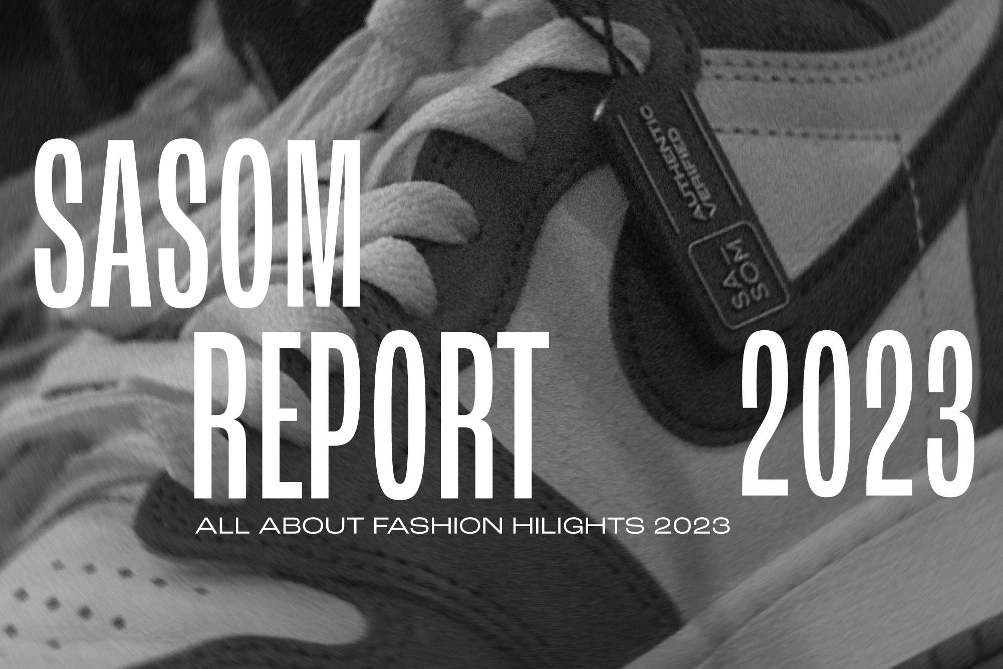 SASOM REPORT 2023 | Fashion Highlights 2023